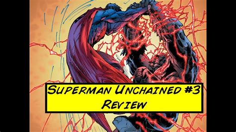 Superman Unchained 3 Review Youtube