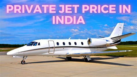 Private Jet Cost In India Cheapest Jet In The World Charter Plane