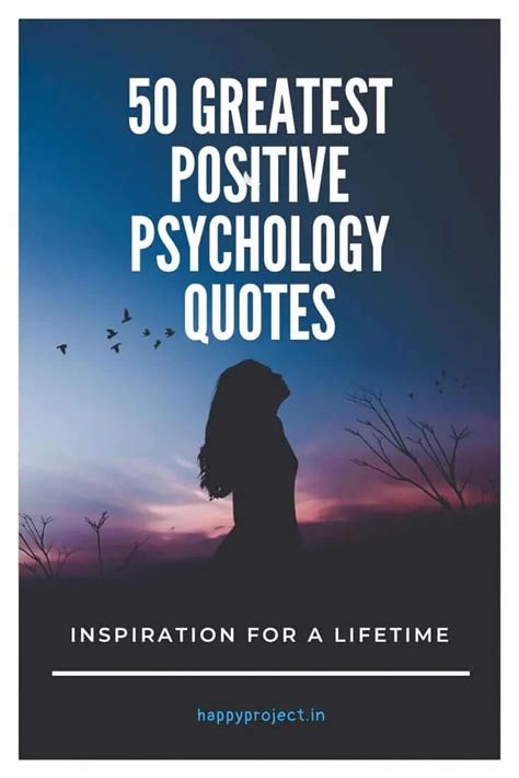 50 Most Famous Positive Psychology Quotes Psychology Quotes Positive