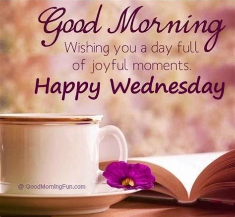 Good Morning Wednesday Inspirational Quotes Wishes With Images Good
