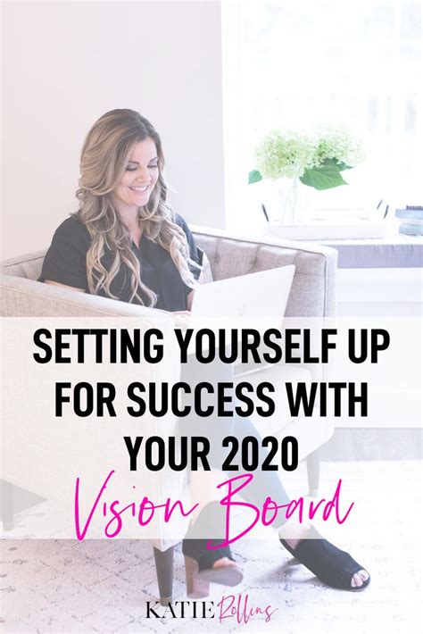 Setting Yourself Up For Success With Your 2020 Vision Board Vision
