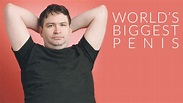 How to watch The World's Biggest Penis - UKTV Play