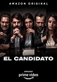 El Candidato (#1 of 9): Mega Sized Movie Poster Image - IMP Awards
