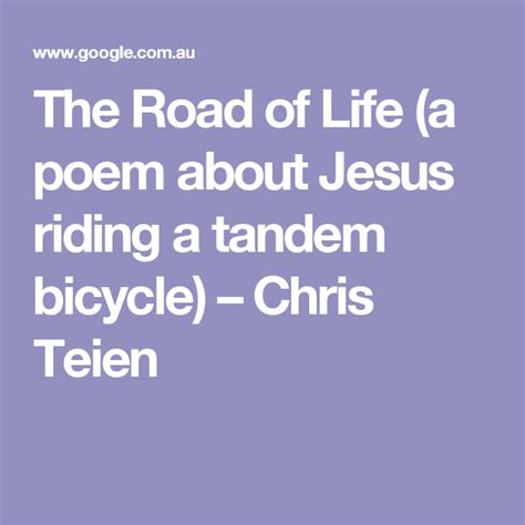The Road Of Life A Poem About Jesus Riding A Tandem Bicycle Tandem
