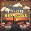 ‎SE7ENTAS - Album by Pepe Aguilar - Apple Music