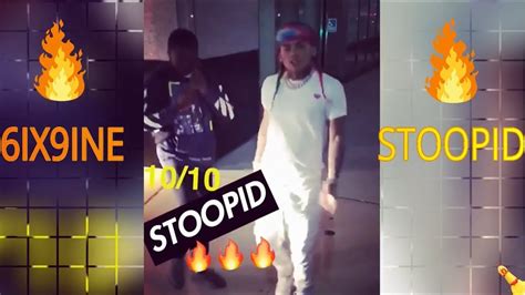 6ix9ine Stoopid New Song Id 2018 Youtube