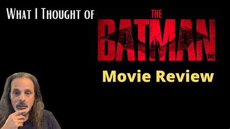 The Batman 2021 Movie Review Youtube