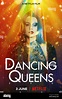 DANCING QUEENS, poster, Molly Nutley, 2021. © Netflix /Courtesy Everett ...