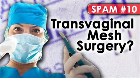 I Need Transvaginal Mesh Surgery Youtube