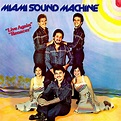 AL FIN MÚSICA !! : MIAMI SOUND MACHINE: HISTORIA y "DR. BEAT - 1984.