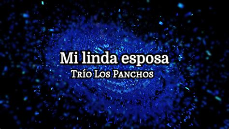 Mi Linda Esposa Pro Trio Los Panchos Pistas Con Mariachi Youtube