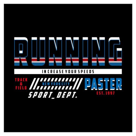 Premium Vector Running Faster Sport Typography Tshirt Graphic Vector