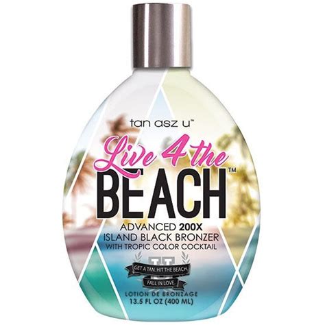 Tan Asz U Live 4 The Beach Tanning Lotion Tan2day Tanning Supply