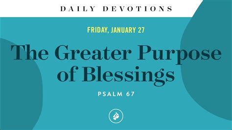 The Greater Purpose Of Blessings Daily Devotional Youtube