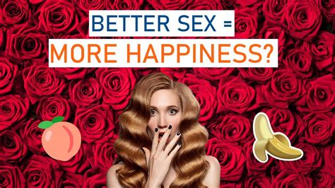 Better Sex More Happiness 😳 Youtube