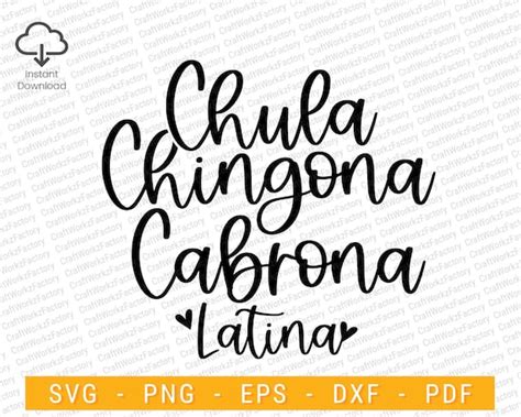 Chula Chingona Cabrona Latina Svg Latina Quotes Svg Funny Etsy