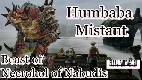 Final Fantasy 12 The Zodiac Age Humbaba Mistant Beast Of Necrohol Of