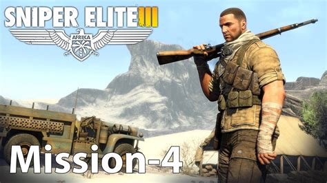 Sniper Elite 3 Mission 4 Walkthrough Youtube