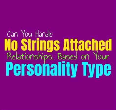 It looks straightforward with no strings attached, although i'd still like to see the small print. Can You Handle No Strings Attached Relationships, Based on ...