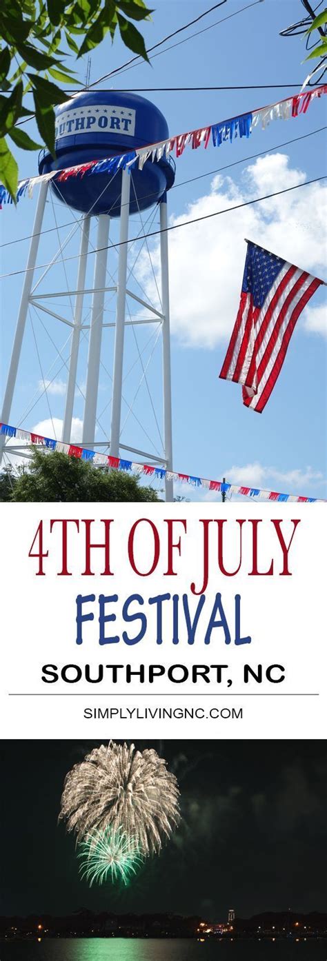 Nc 4th Of July Festival Southport North Carolina Guide Simply Living