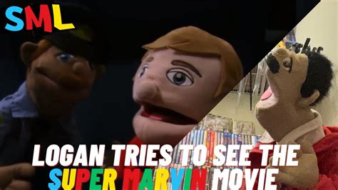 Sml Movie Logan Tries To See The Super Marvin Movie Reaction Puppet