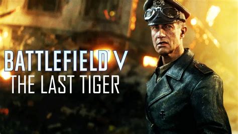 Battlefield V Gameplay Walkthrough Part 4 The Last Tiger No