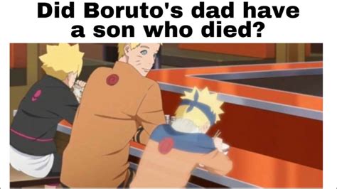 Did Borutos Dad Have A Son Who Died Fandom
