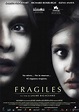 Frágiles - Película 2005 - SensaCine.com