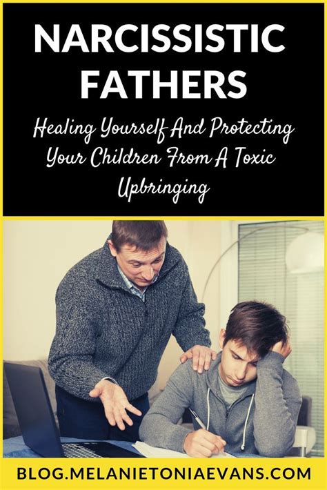 Narcissistic Fathers Healing Yourself And Protecting Your Children