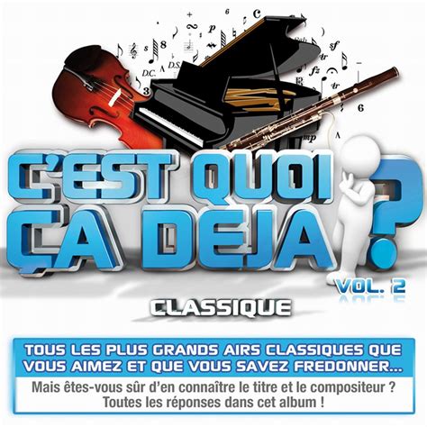 C Est Quoi A D J Classique Vol Album Par Multi Interpr Tes