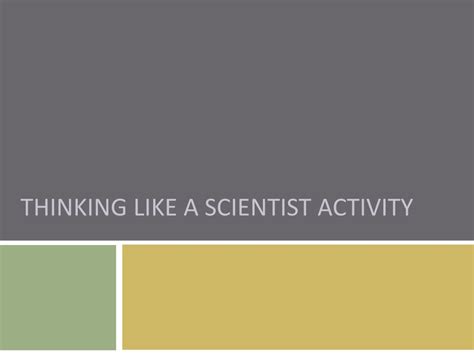 PPT Thinking Like A Scientist Activity PowerPoint Presentation Free Download ID