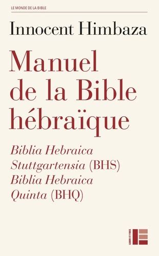 Manuel De La Bible Hébraïque Biblia Hebraica Stuttgartensia Bhs Et