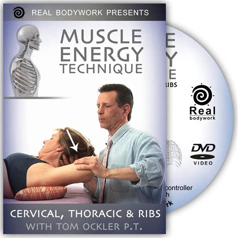 Muscle Energy Technique For Cervical Thoracic And Ribs Dvd Real Bodywork