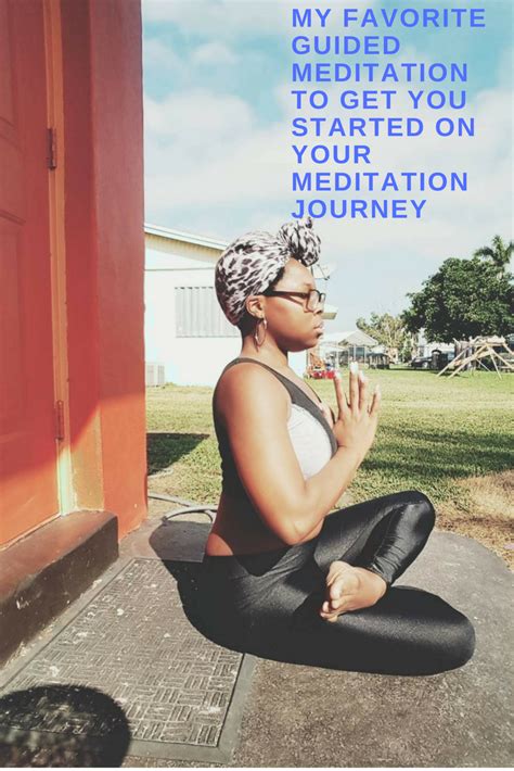 My Favorite Guided Meditation To Get You Started On Your Meditation