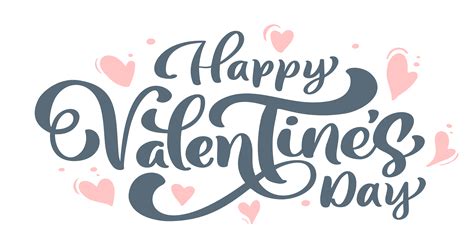 Calligraphy Phrase Happy Valentine S Day With Hearts Vector Valentines Day Hand Drawn Lettering