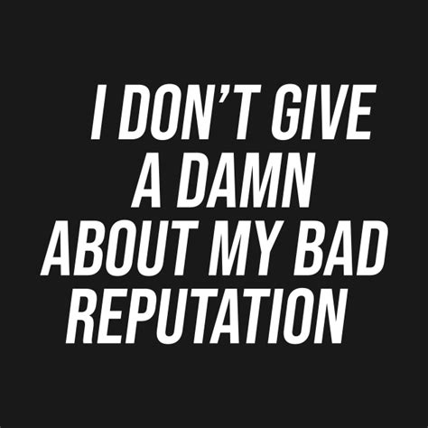 I Dont Give A Damn About My Bad Reputation Joan Jett T Shirt
