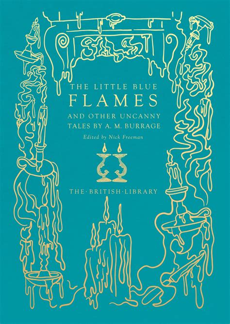 The little blue flames and other uncanny tales by A.M. Burrage | Goodreads