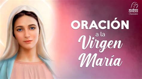 Oración A La Virgen María Youtube