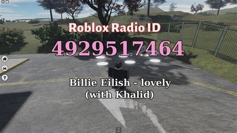 Billie Eilish Lovely With Khalid Roblox Id Roblox Radio Code