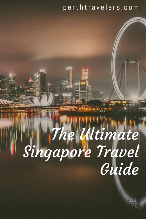 The Ultimate Singapore Travel Guide 2021 Singapore Travel Travel