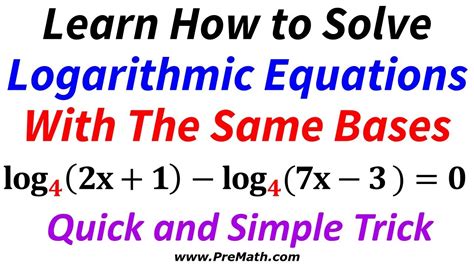 How To Solve Logarithmic Equations With The Same Base Quick And