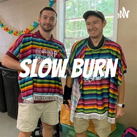 Slow Burn Podcast On Spotify