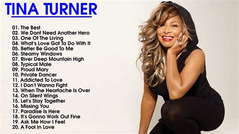 Tina Turner Greatest Hits Best Songs Of Tina Turner Playlist Best Songs Tina Turner Tina