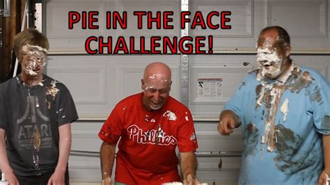 PIE IN THE FACE CHALLENGE YouTube