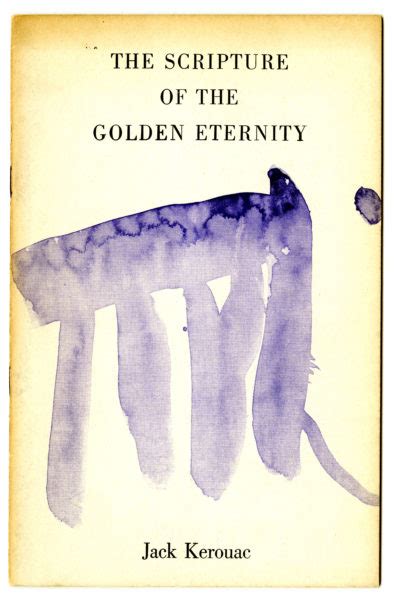 Jack Kerouac Scripture Of The Golden Eternity 1960 Beat Visions