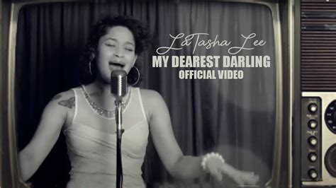 Latasha Lee My Dearest Darling Etta James Remake Video Youtube Music