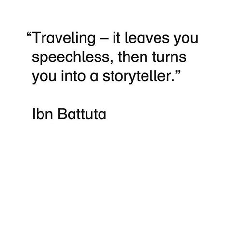Traveling It Leaves You Speechless Then Turns You Into A Storyteller