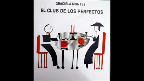 El Club De Los Perfectos De Graciela Montes Youtube