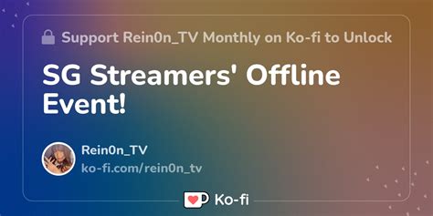 Sg Streamers Offline Event Ko Fi ️ Where Creators Get Support From