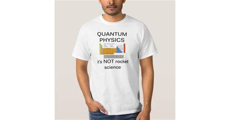 Quantum Physics Joke T Shirt Zazzle